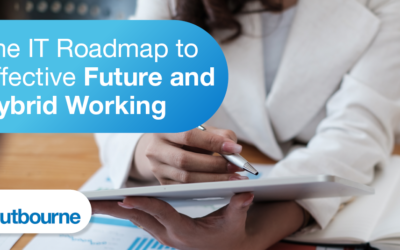 The IT Roadmap To Effective Future And Hybrid Working